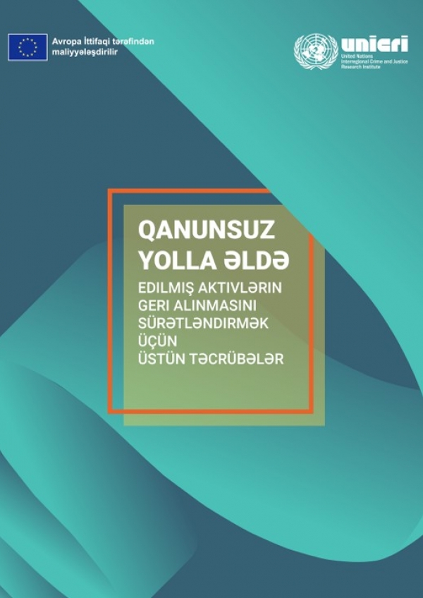 Good Practices in Accelerating the Capture of Illicitly-Acquired Assets - New Report in Azerbaijani - June 2024