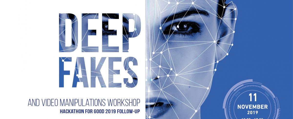 Workshop on Deepfakes November 2019