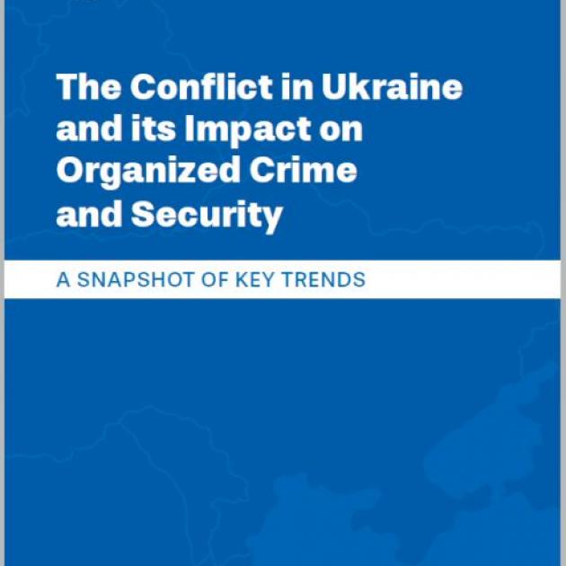 The conflict in Ukraine and its impact on organized crime and security