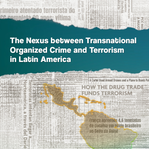 The Nexus between Transnational Organized Crime and Terrorism in Latin America