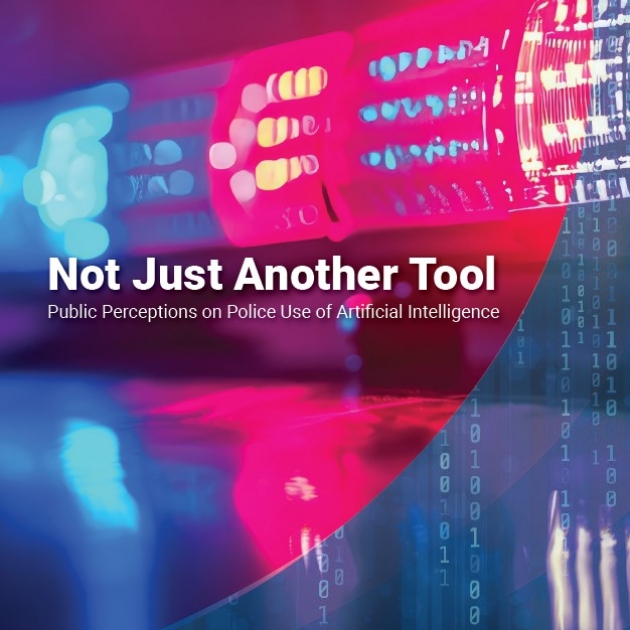 “Not Just Another Tool&quot; Report on Public Perceptions of AI in Law Enforcement